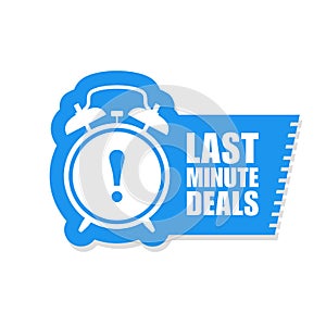 Last minute deals sticker - sale label with alarm clock
