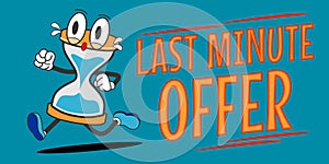 last minute offer banner with running hourglass icon. cute traditional cartoon