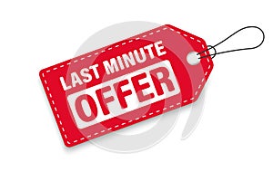 Last minute offer. Last chance. Template shopping label and tag. Vector illustration