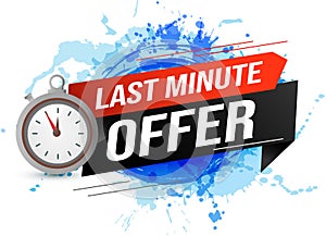 Last minute offer watch countdown Banner design template for marketing. Last chance promotion or retail. background banner poster