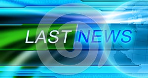 Last News background wallpaper. Title LAST NEWS at the center of banner at blue background.