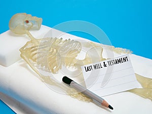 Last will and testament concept with human skeleton