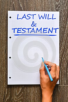 Last will and testament on notebook