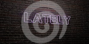 LATELY -Realistic Neon Sign on Brick Wall background - 3D rendered royalty free stock image