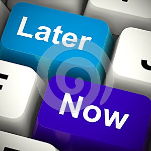 Later now computer keys means don\'t procrastinate or delay - 3d illustration photo