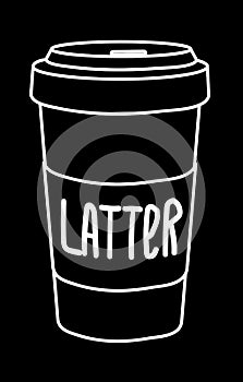 Latte + Later = Latter. Coffee`s mug white silhouette, sketch illustration, pun, wordplay