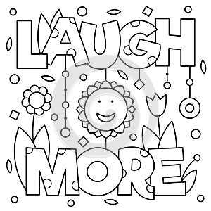 Laugh more. Coloring page. Vector illustration.