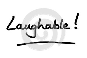 Laughable