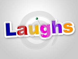 Laughs Sign Indicates Laughing Haha And Humour photo