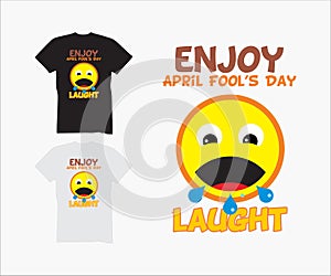 Laught april fools day, design for creative t-shirt photo