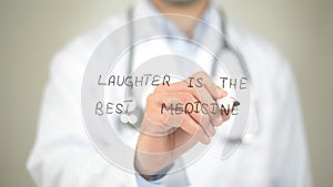 Laughter is the Best Medicine, Doctor writing on transparent screen