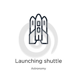 Launching shuttle icon. Thin linear launching shuttle outline icon isolated on white background from astronomy collection. Line