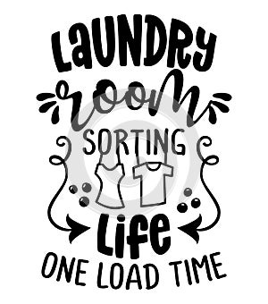 Laundry room, sorting life one load time