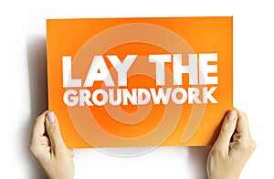 Lay The Groundwork text card, concept background