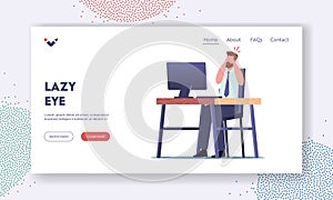 Lazy Eye Landing Page Template. Office Worker Character Suffering of Vision Problems, Strabismus or Conjunctivitis