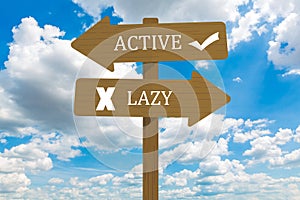 Lazy versus Active messages, Healthy Lifestyle conceptual image