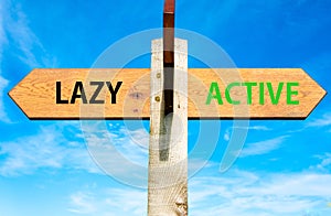 Lazy versus Active messages, Healthy Lifestyle conceptual image