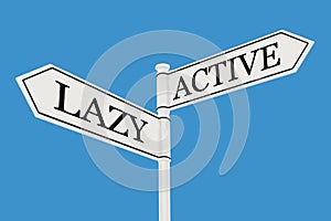 Lazy versus Active messages, Healthy Lifestyle conceptual image decision change