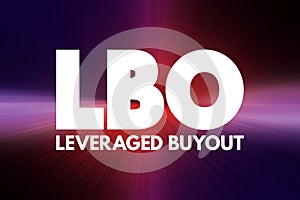 LBO - Leveraged Buyout acronym, business concept background photo