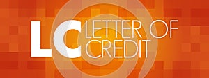 LC â€“ Letter of Credit acronym, business concept background