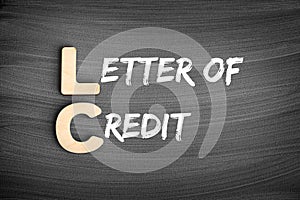LC â€“ Letter of Credit acronym, business concept on blackboard