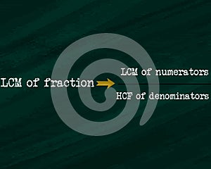 lcm of fraction equal to LCM of numerator upon HCF of denominators equation displayed on chalkboard concept