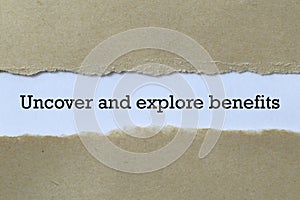 Uncover and explore benefits photo