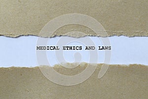medical ethics and laws on white paper