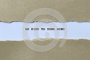 be kind to your mind on white paper