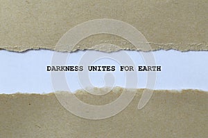 darkness unites for earth on white paper