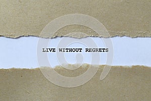 live without regrets on white paper photo
