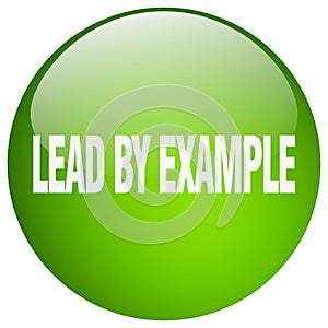 lead by example button