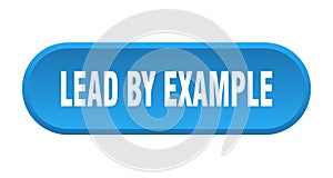 lead by example button