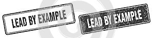 Lead by example stamp set. lead by example square grunge sign