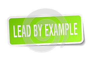 Lead by example sticker on white