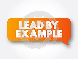 Lead By Example text message bubble, concept background