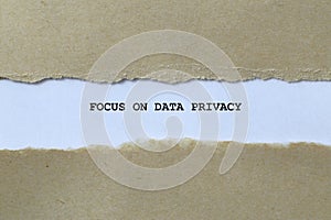 focus on data privacy on white paper