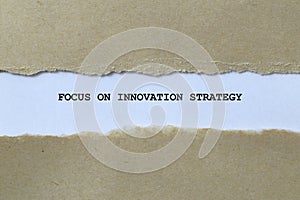 focus on innovation strategy on white paper