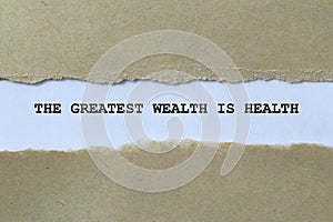 the greatest wealth is health on white paper