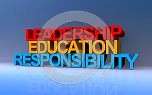 leadership education responsibility traffic sign on blue sky