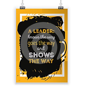 Leadership motivate quote poster design. Rough poster design. Vector phrase on dark background. Best for cards design