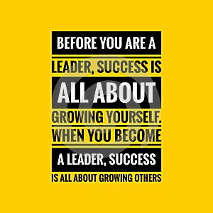 Leadership quote. Inspirational motivational quote. Black text over yellow background.