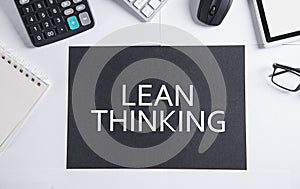 Lean Thinking on notepad. Business concept