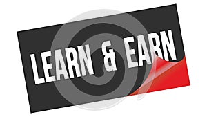 LEARN  &  EARN text on black red sticker stamp