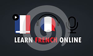 Learn French online banner. Video course, distance education, web seminar, internet class. Vector EPS 10. Isolated on background