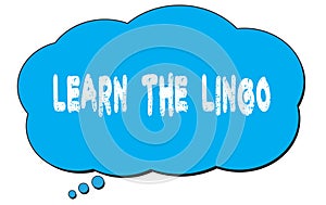 LEARN  THE  LINGO text written on a blue thought bubble