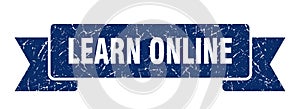 learn online ribbon. learn online grunge band sign.