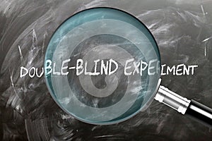 Learn, study and inspect double-blind experiment