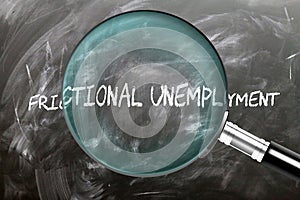 Learn, study and inspect frictional unemployment photo