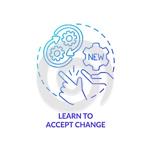 Learn to accept change blue gradient concept icon